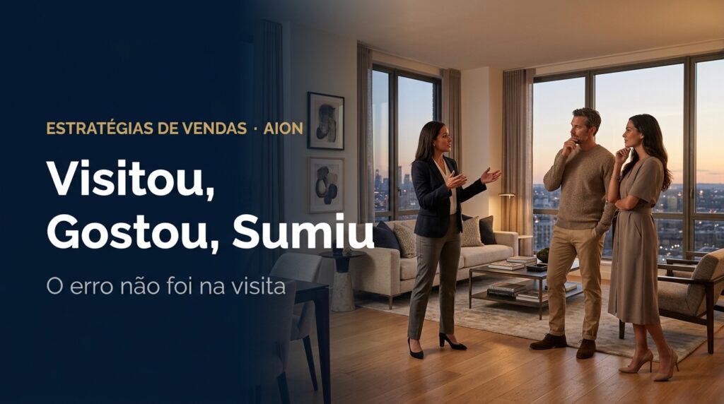 Capa do post: O cliente visitou, gostou, sumiu. O erro não foi na visita